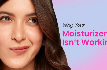 Your Moisturiser Isn’t Working? These Habits Might Be Why