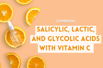 Mixing AHAs: Can You Combine Lactic Acid with Glycolic or Mandelic Acid?